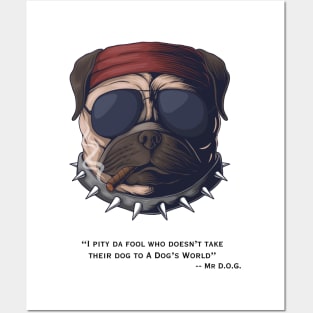 I Pity Da Fool - Mr. D.O.G. (Back) Posters and Art